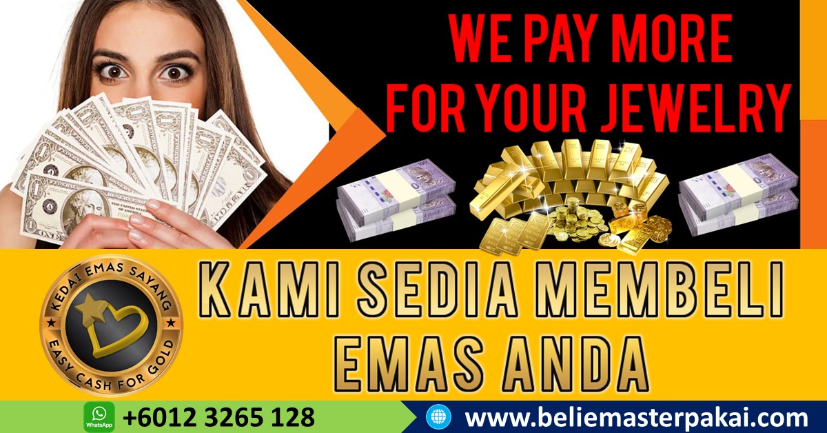 Kedai Emas BUKIT ANTARABANGSA– Jual Beli Emas Terpakai Dengan Harga